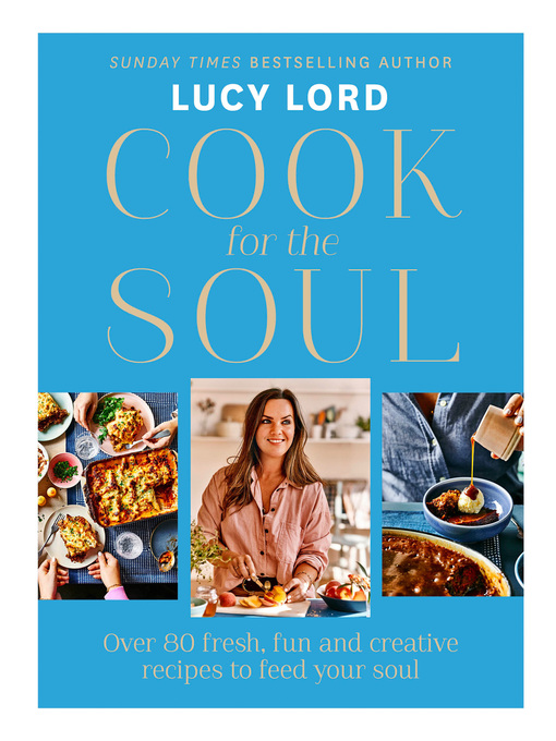 Title details for Cook for the Soul by Lucy Lord - Available